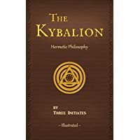 Los mejores  - The Kybalion (Illustrated): A Study of The Hermetic Philosophy of Ancient Egypt and Greece